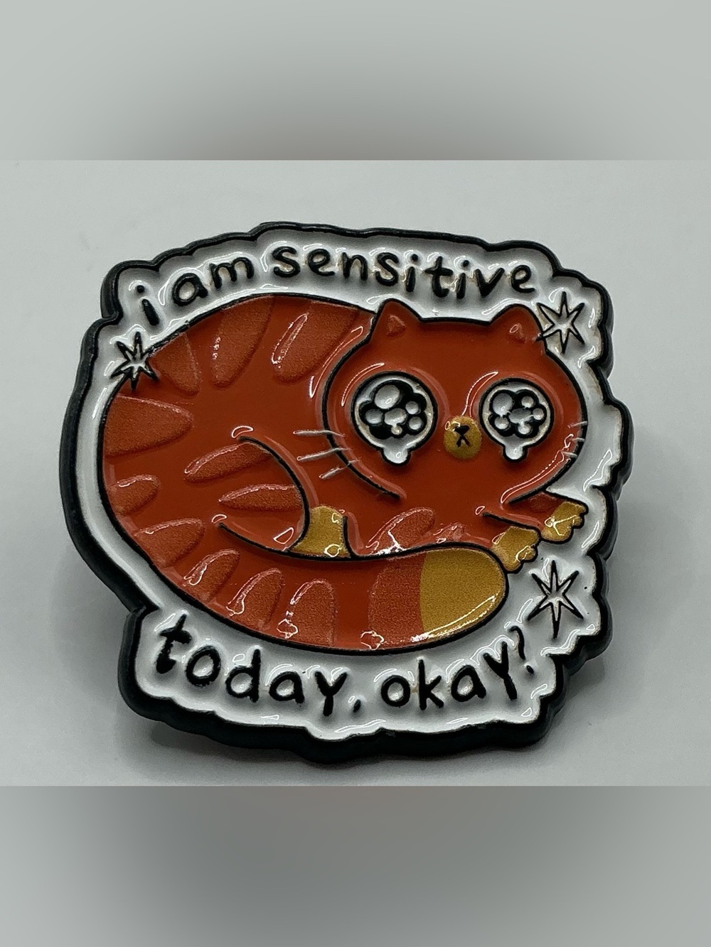 ENAMEL LAPEL PIN CAT I AM SENSITIVE TODAY OK NWOT